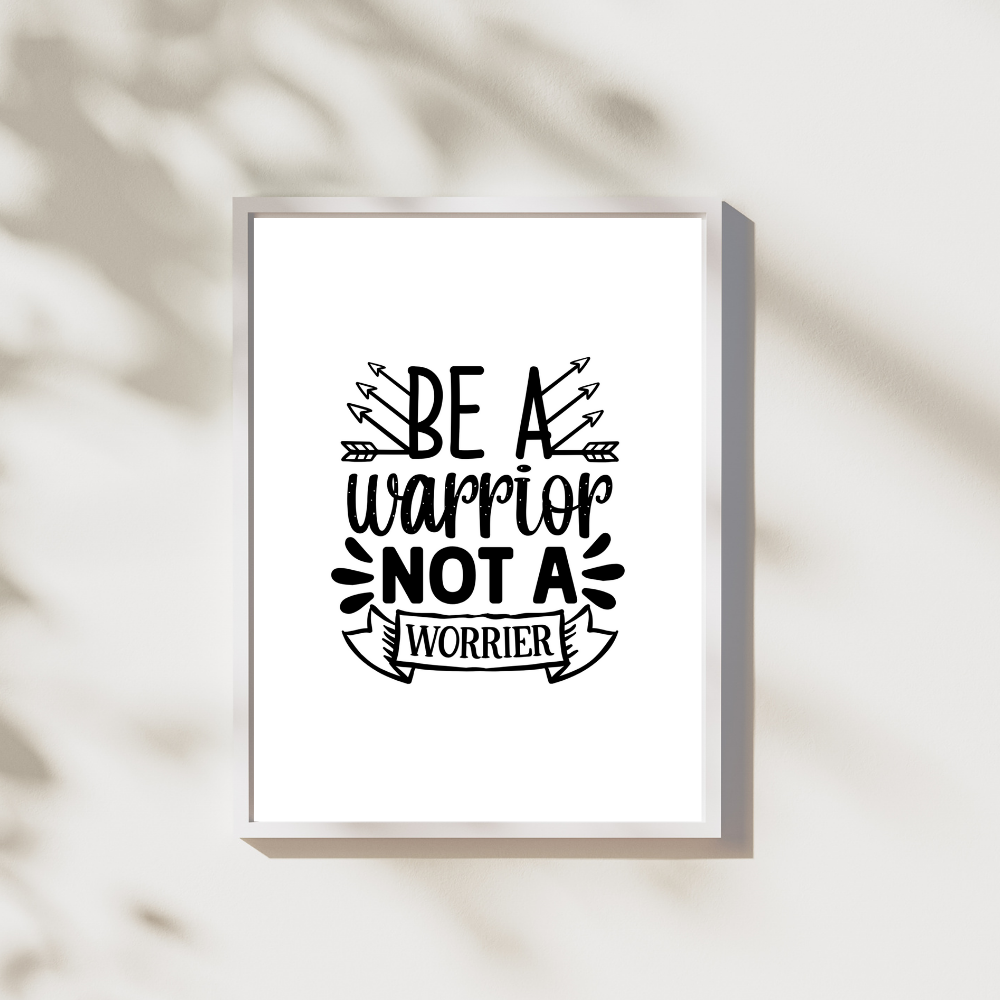Be a warrior - Leuk voor in huis collectie