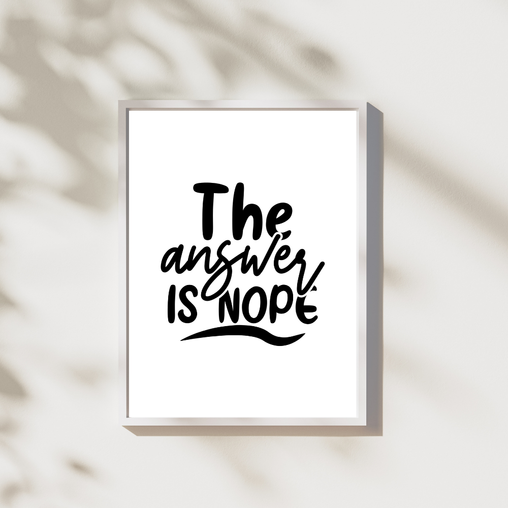 The answer is no - Leuk voor in huis collectie